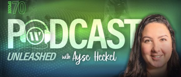 WGI Unleashed Podcast Episode 70 – Ayse Heckel, Innovation Engineer