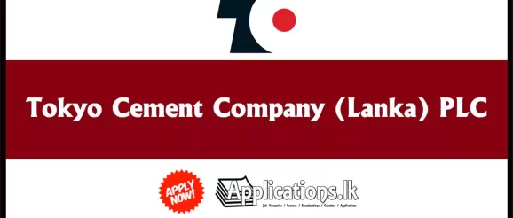 Sales Promotion Officer (Innovation Products) Western Province Vacancies - Tokyo Cement Company (Lanka) PLC 2023 - Applications.lk
