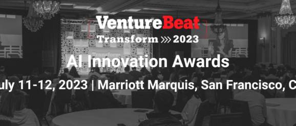 VB Transform 2023: Announcing the nominees for VentureBeat’s 5th annual AI Innovation Awards | VentureBeat