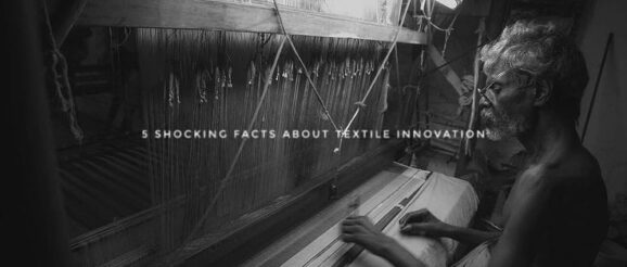 5 Shocking Facts About Textile Innovation - Textile News, Apparel News, RMG News, Fashion Trends