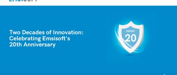Two Decades of Innovation: Celebrating Emsisoft's 20th Anniversary Two Decades of Innovation: Celebrating Emsisoft's 20th Anniversary