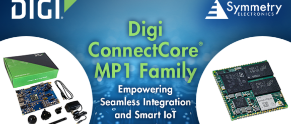 The Digi ConnectCore® MP1 Family is Empowering Seamless Integration and Smart IoT Innovation