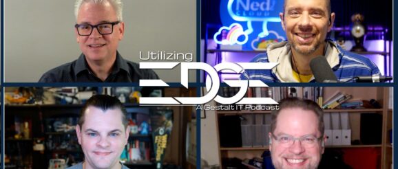 Edge Innovation is Coming from All Directions | Utilizing Tech 05x22 - Gestalt IT