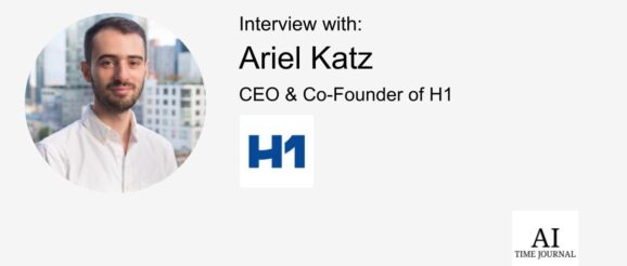 Ariel Katz, CEO & Co-Founder of H1 — Supporting Israel and Gaza, GenosAI, Trial Innovation, The Impact of AI in Healthcare, The Role of Data in Modern Medicine and Startup Advice - AI Time Journal - Artificial Intelligence, Automation, Work and Business