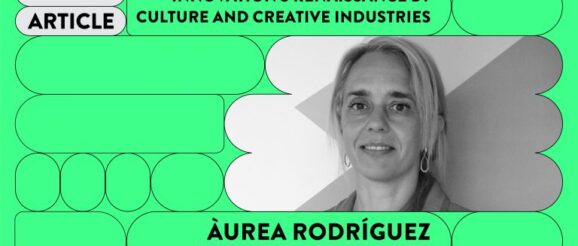 Innovation’s Renaissance by Culture and Creative Industries by Àurea Rodríguez - Startup Portugal