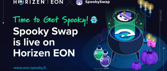 SpookySwap is Live on Horizen EON! DEX Multichain Integration to Bolster DeFi Innovation on the EON Platform