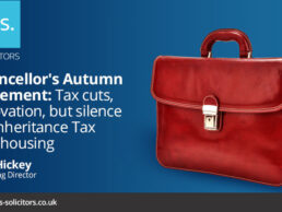 Chancellor's Autumn Statement: Tax Cuts, Innovation, But Silence on Inheritance Tax and Housing - PLS Solicitors