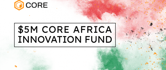 Core DAO Launches $5 Million African Innovation Fund to Boost Web3 Projects Across the Continent
