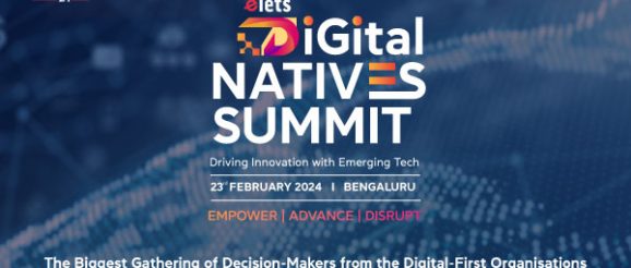 Elets Digital Natives Summit: Driving Innovation with Emerging Tech