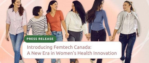 Introducing Femtech Canada – A New Era in Women's Health Innovation