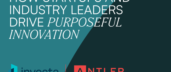 Bridging Startups and Industry Leaders To Drive Purposeful Innovation | Antler