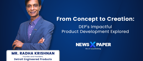 Radha Krishnan on DEP's Offerings & Innovation in Product Development
