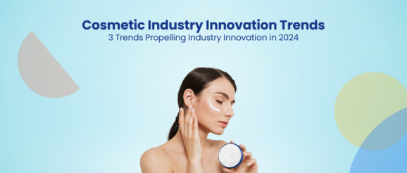 Cosmetic Industry Innovation Trends 2024 - GreyB