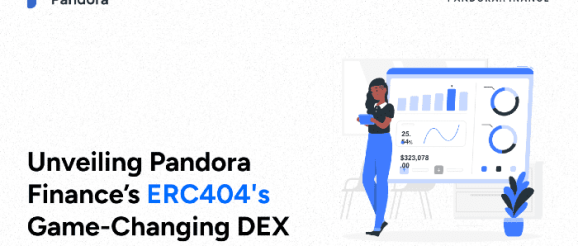 Discover How Pandora Finance’s ERC404 Marketplace & DEX can be a Historical Innovation in Web3 Space
