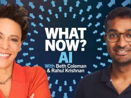 What Now? AI, Episode 3: Innovation for Good